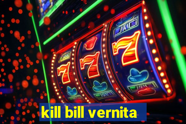 kill bill vernita