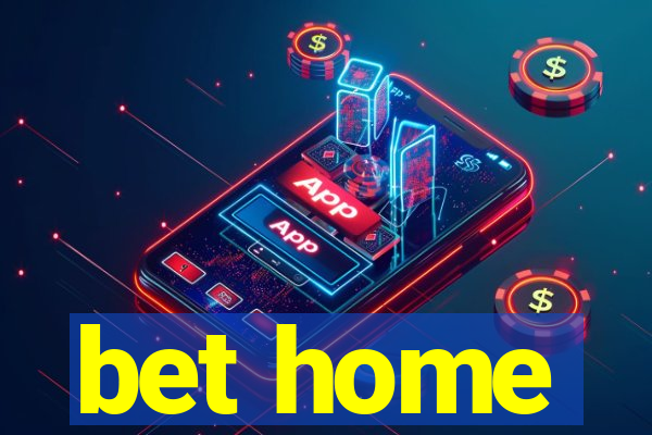 bet home