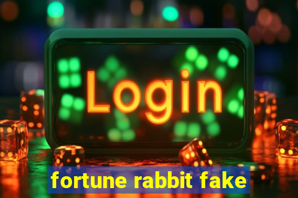 fortune rabbit fake