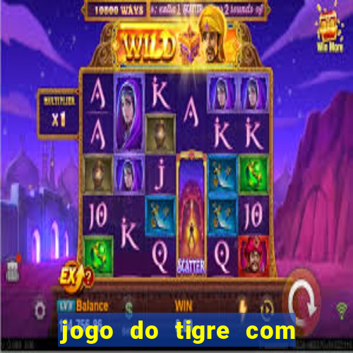 jogo do tigre com rodadas grátis