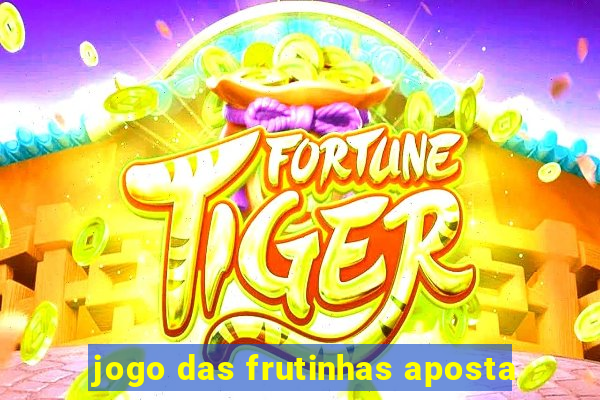 jogo das frutinhas aposta