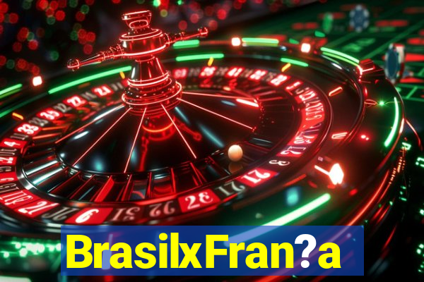 BrasilxFran?a