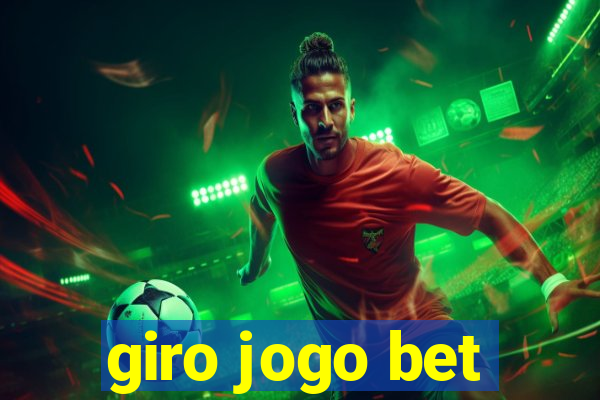 giro jogo bet