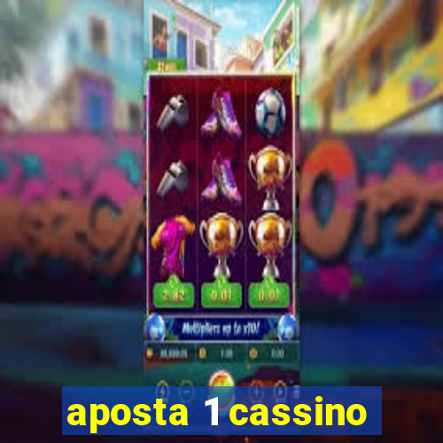 aposta 1 cassino