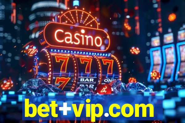 bet+vip.com