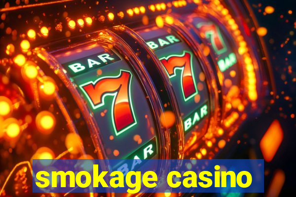 smokage casino