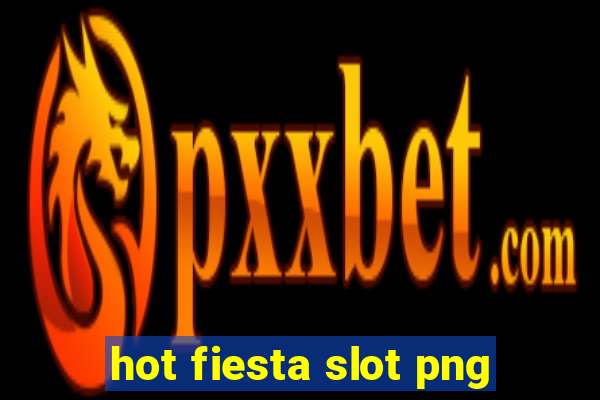 hot fiesta slot png