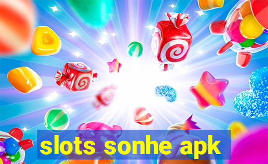 slots sonhe apk