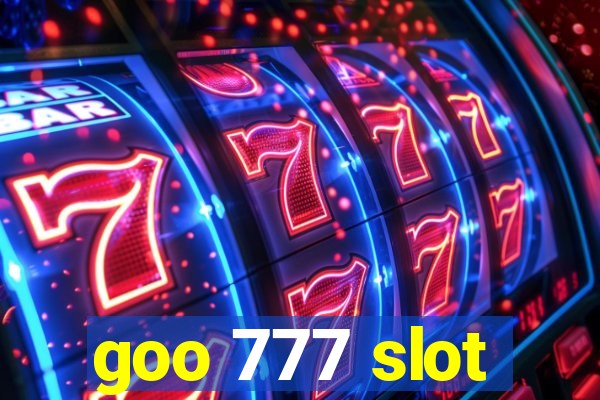 goo 777 slot