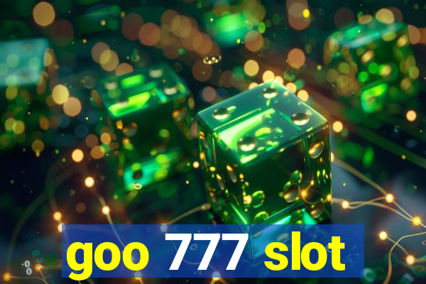 goo 777 slot