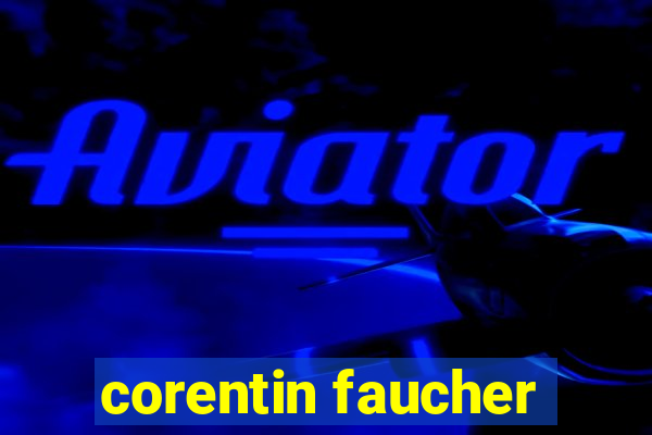 corentin faucher