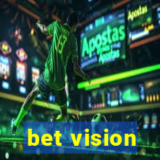 bet vision