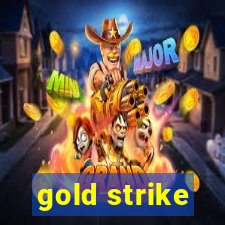 gold strike