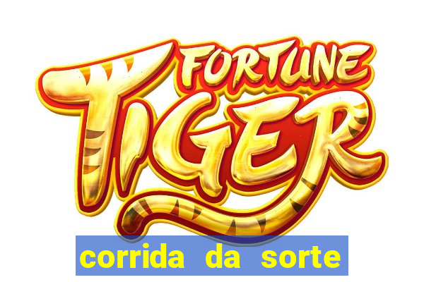 corrida da sorte paga mesmo