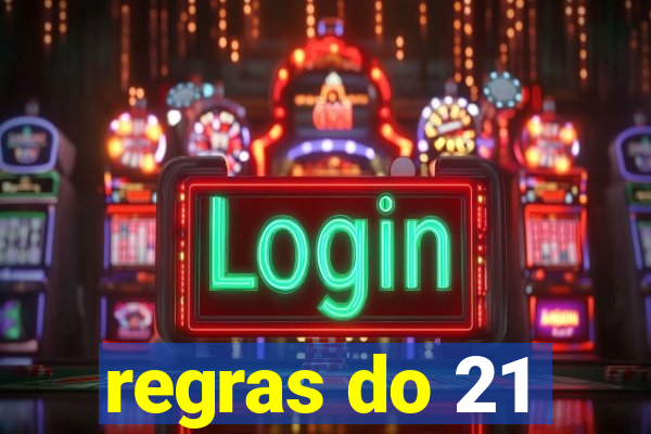 regras do 21