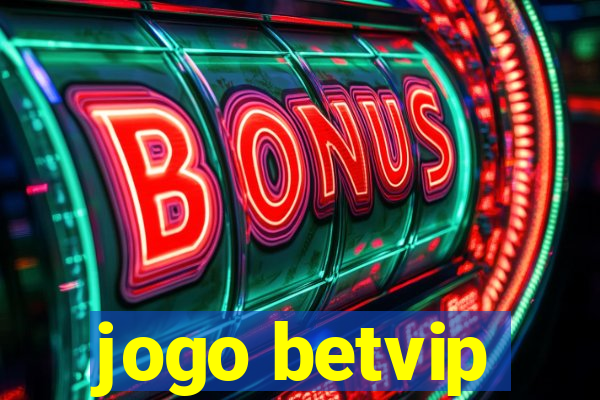 jogo betvip