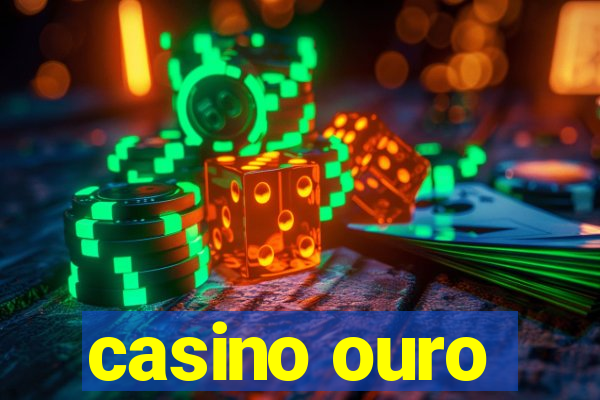 casino ouro