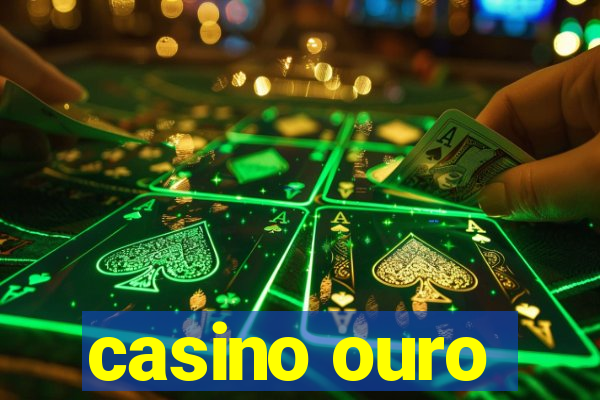 casino ouro