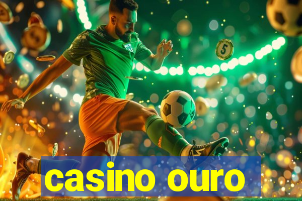 casino ouro