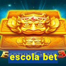 escola bet