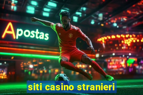 siti casino stranieri