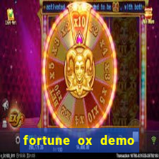 fortune ox demo grátis tigre