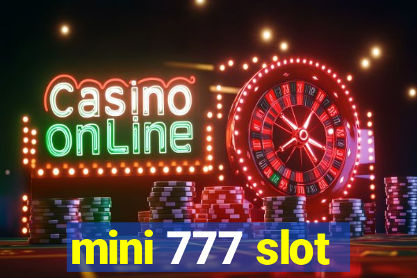 mini 777 slot