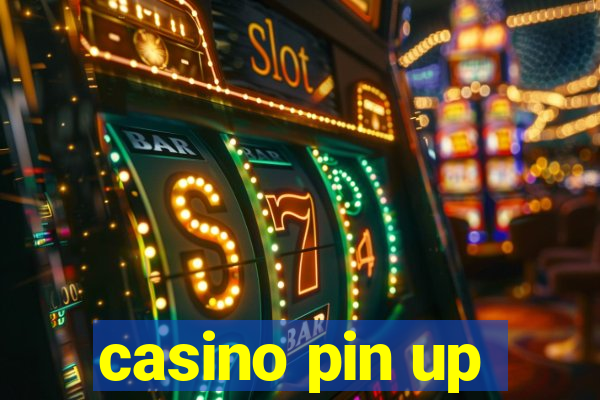 casino pin up