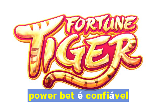 power bet é confiável