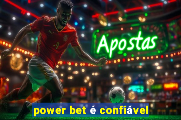 power bet é confiável