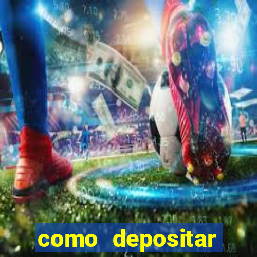 como depositar dinheiro no jogo do tigre