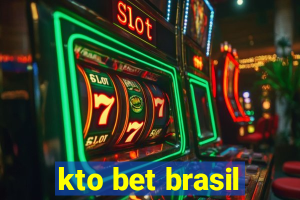 kto bet brasil