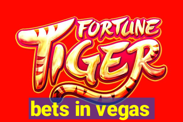 bets in vegas