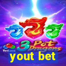 yout bet