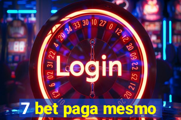 7 bet paga mesmo