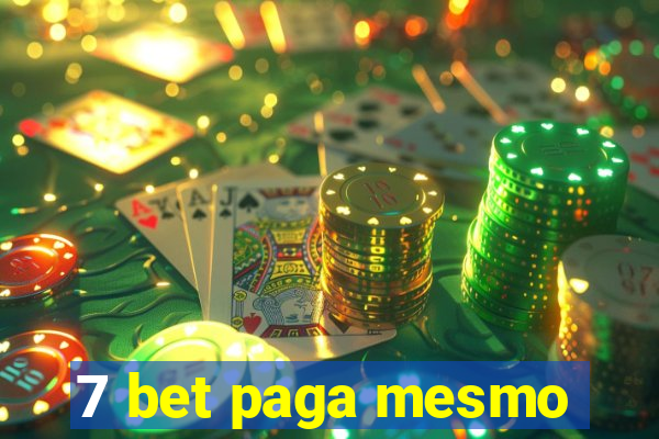 7 bet paga mesmo