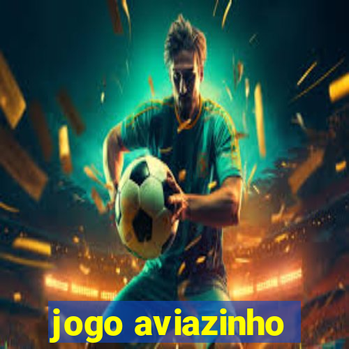 jogo aviazinho