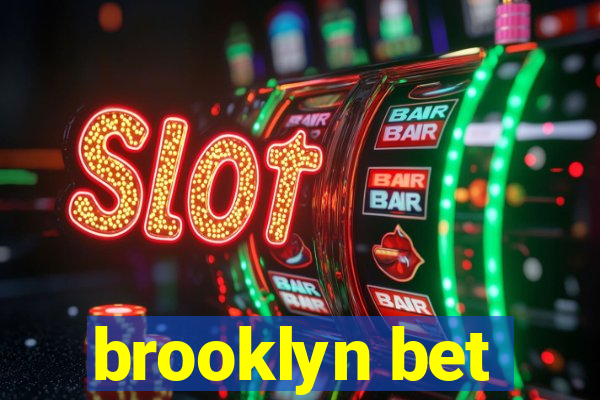 brooklyn bet