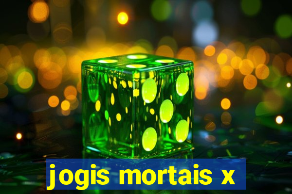 jogis mortais x