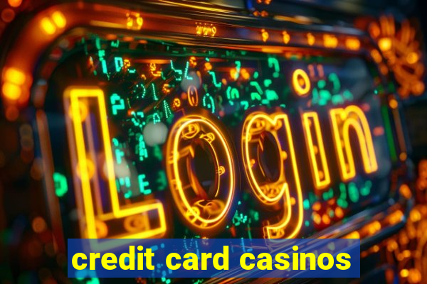 credit card casinos