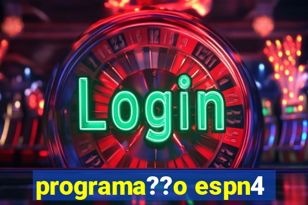 programa??o espn4