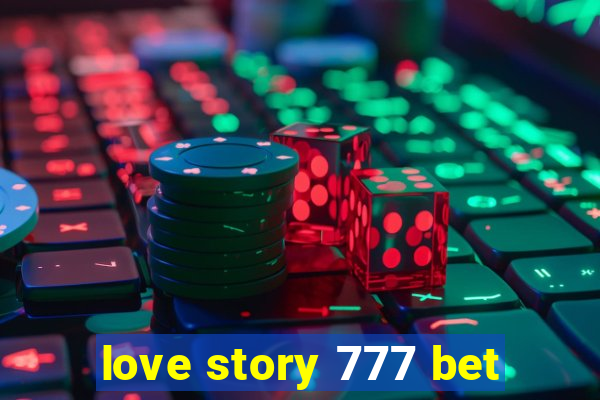 love story 777 bet