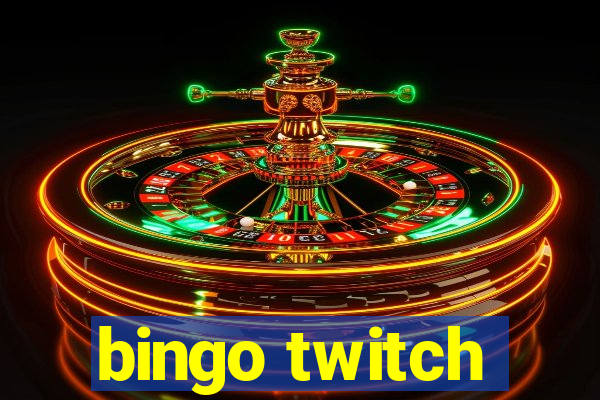 bingo twitch