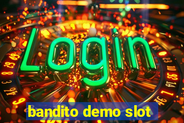 bandito demo slot