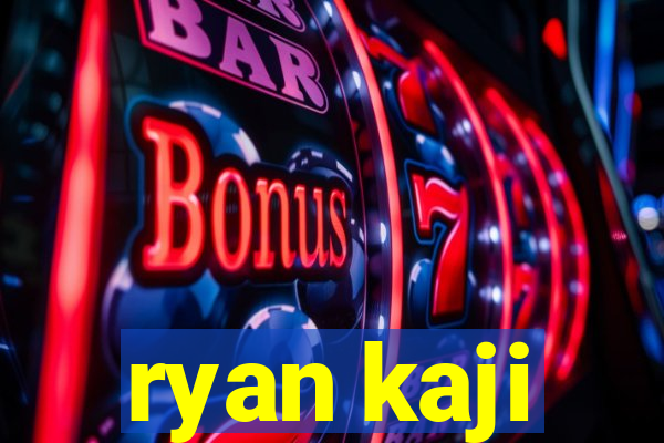 ryan kaji