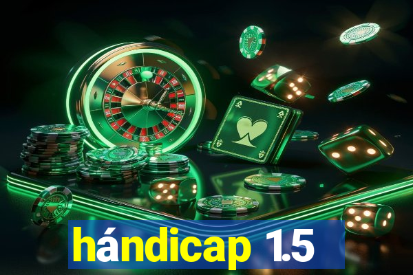 hándicap 1.5