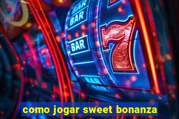 como jogar sweet bonanza