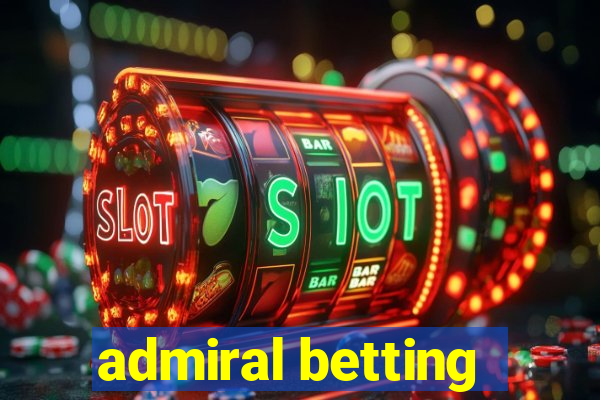 admiral betting