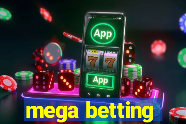 mega betting