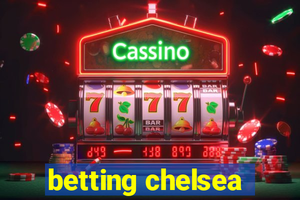 betting chelsea